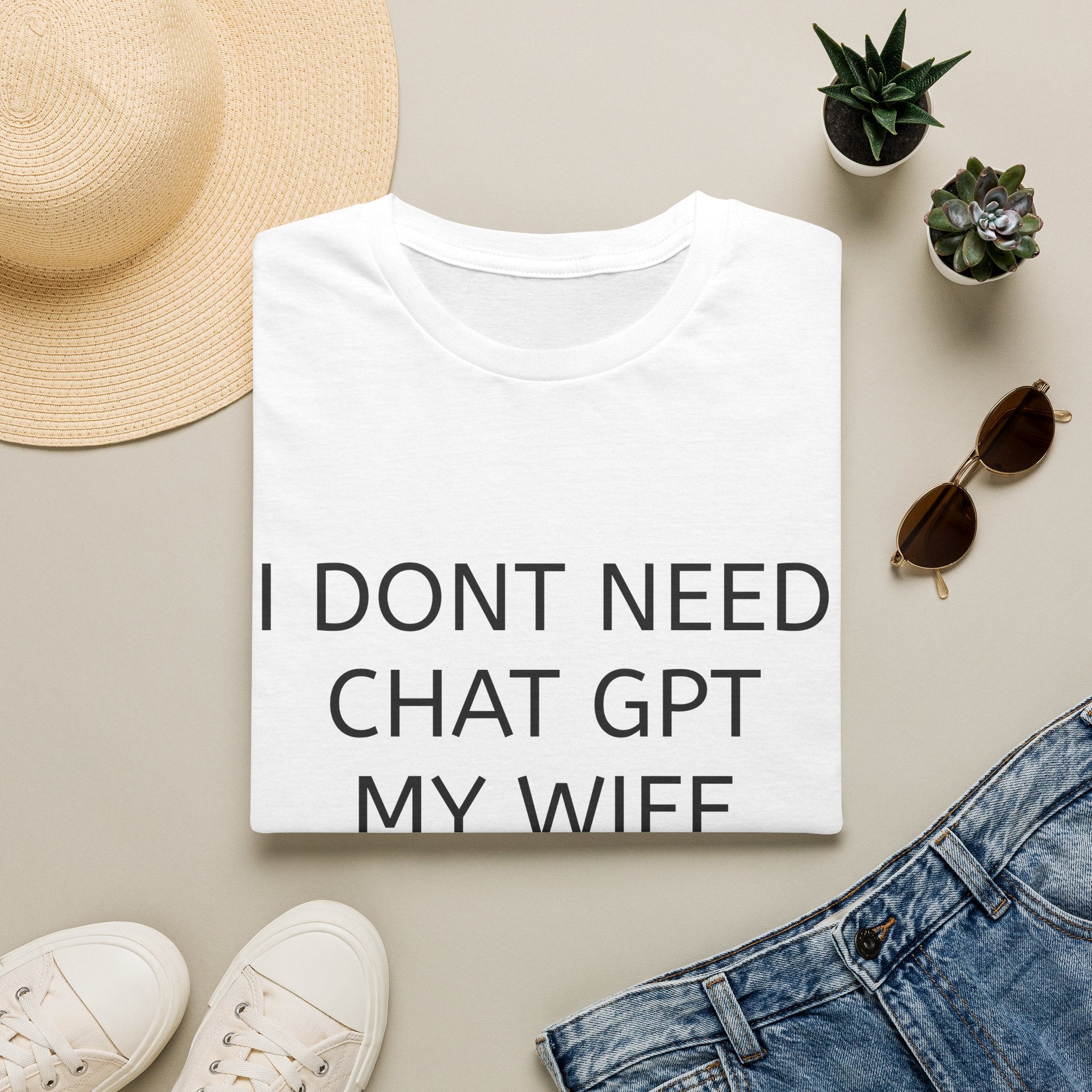 Funny 'I Don't Need ChatGPT My Wife Knows Everything' T-Shirt