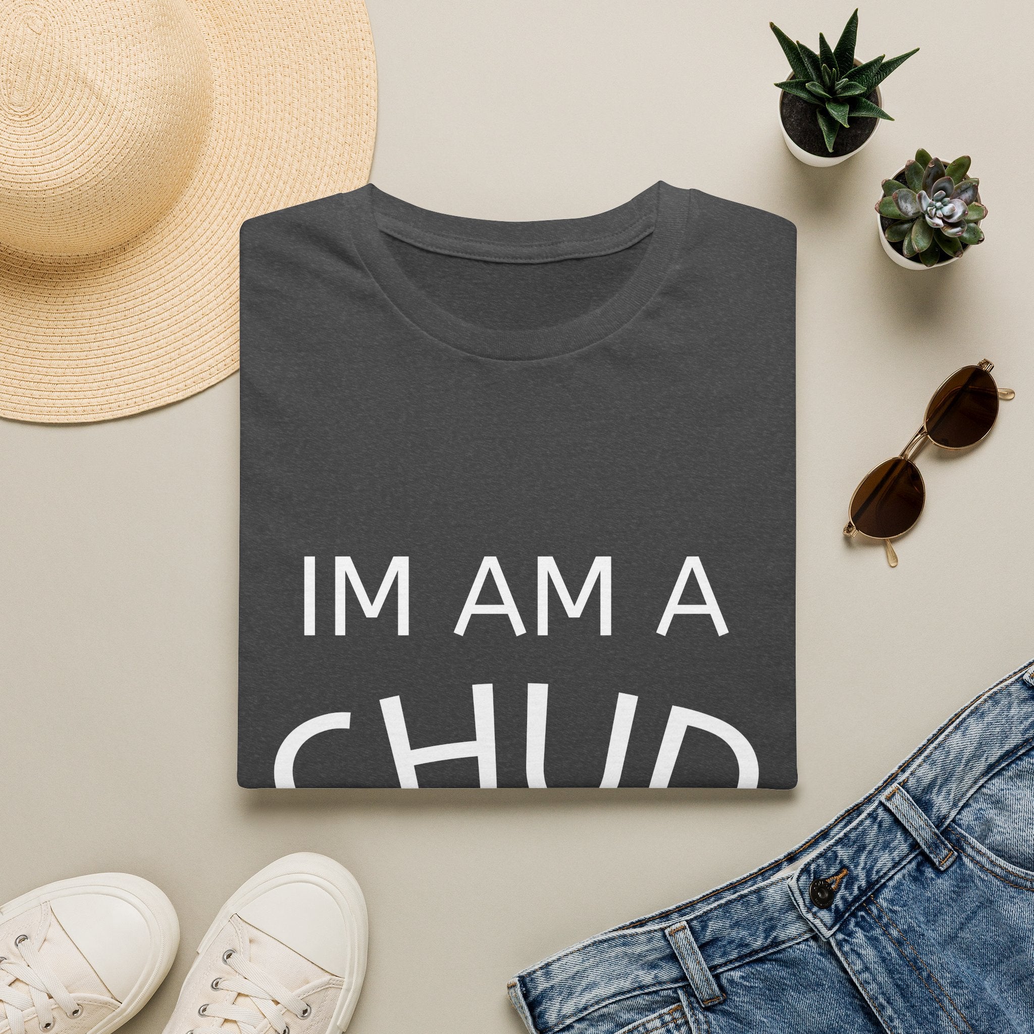 Chud Statement T-Shirt — “IM AM A CHUD” Graphic Tee, Funny Retro Political Slogan Shirt