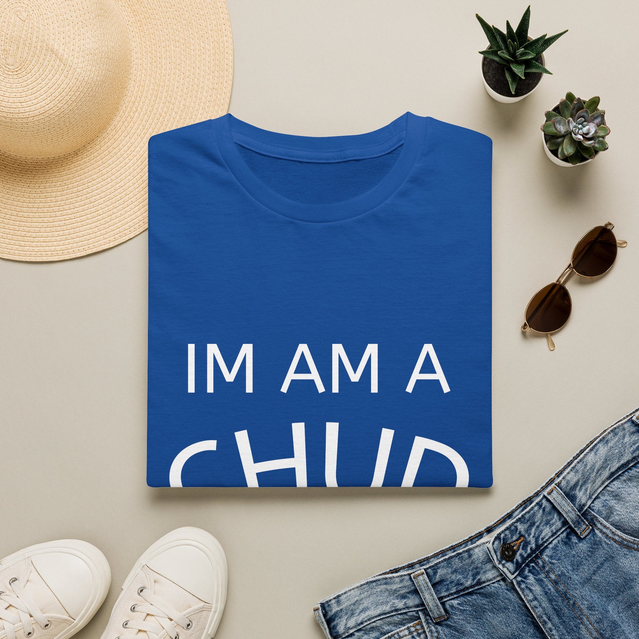 Chud Statement T-Shirt — “IM AM A CHUD” Graphic Tee, Funny Retro Political Slogan Shirt