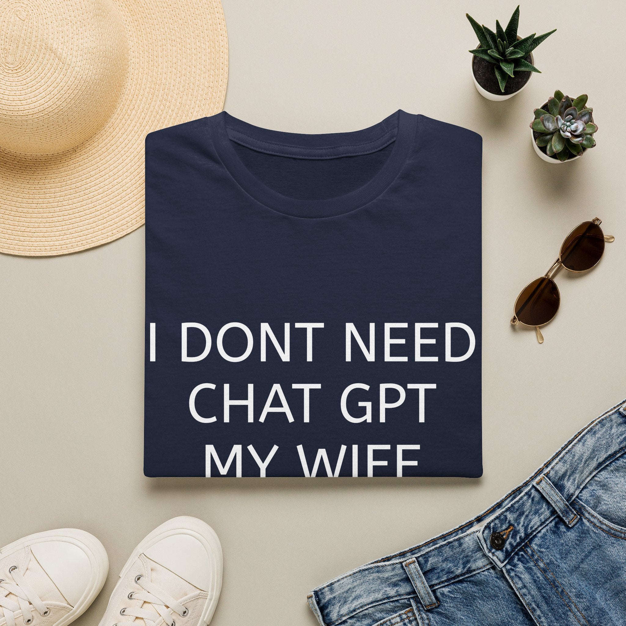 Funny 'I Don't Need ChatGPT My Wife Knows Everything' T-Shirt